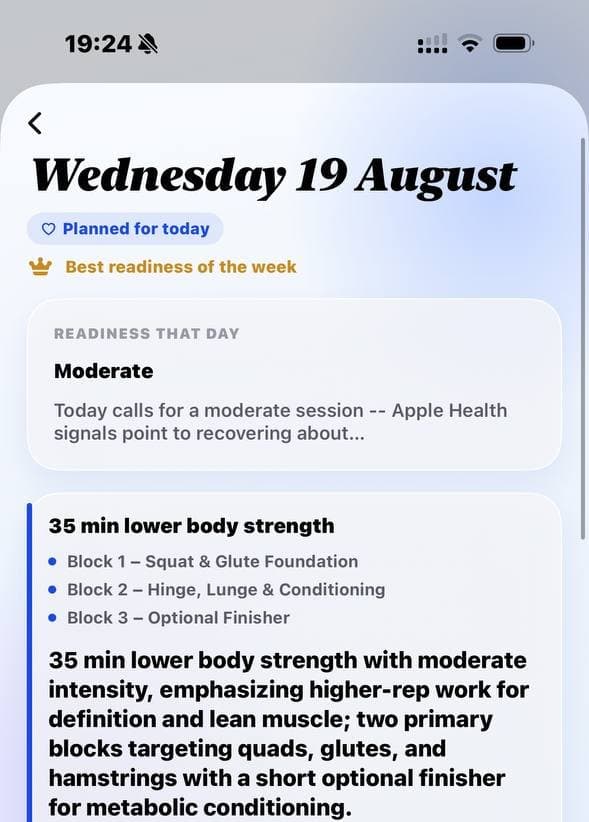 SOMA workout screen on iPhone dated Wednesday 19 August, with “Planned for today” and “Best readiness of the week” badges, a “Readiness that day: Moderate” card reading “Today calls for a moderate session -- Apple Health signals point to recovering about…”, and a 35-minute lower-body strength plan in three blocks.